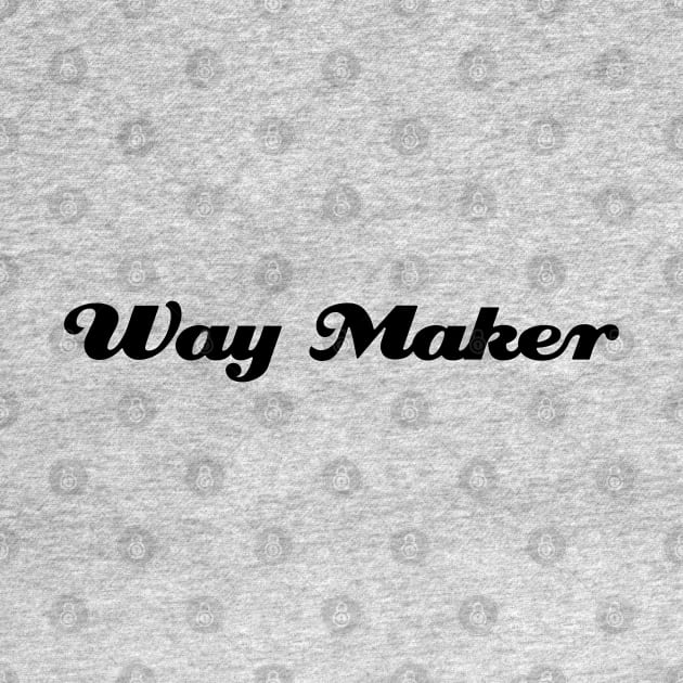 Way maker - miracle worker. by Podfiy